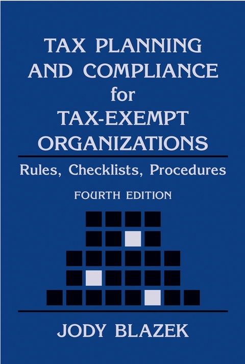 Tax Planning and Compliance for Tax-Exempt Organizations - Jody Blazek