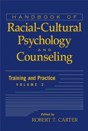 Handbook of Racial-Cultural Psychology and Counseling, Volume 2 - 