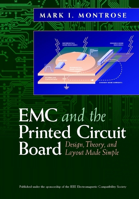 EMC and the Printed Circuit Board - Mark I. Montrose