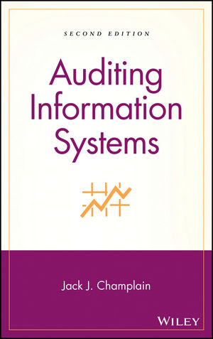 Auditing Information Systems - Jack J. Champlain