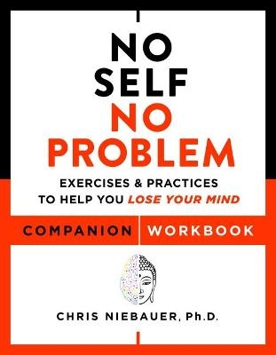 No Self, No Problem Companion Workbook