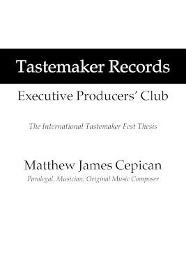 Tastemaker Records Executive Producers' Club