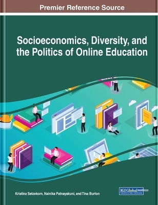 Socioeconomics, Diversity, and the Politics of Online Education - 
