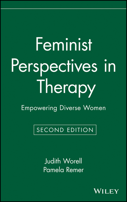 Feminist Perspectives in Therapy - Judith Worell, Pamela Remer