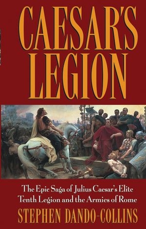 Caesar's Legion -  STEPHEN DANDO-COLLINS