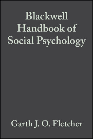 Blackwell Handbook of Social Psychology - 