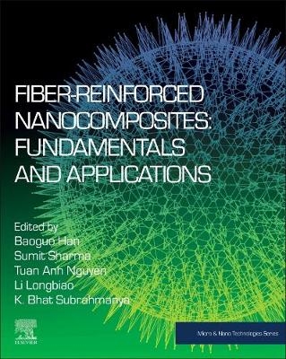 Fiber-Reinforced Nanocomposites: Fundamentals and Applications - 