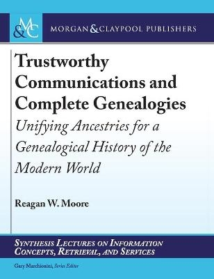 Trustworthy Communications and Complete Genealogies