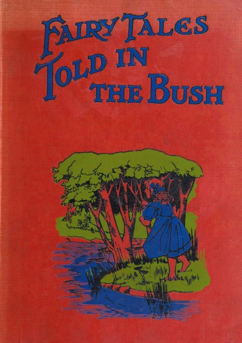Fairy Tales Told in the Bush - Sister Agnes