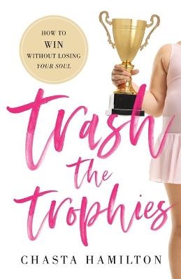 Trash the Trophies
