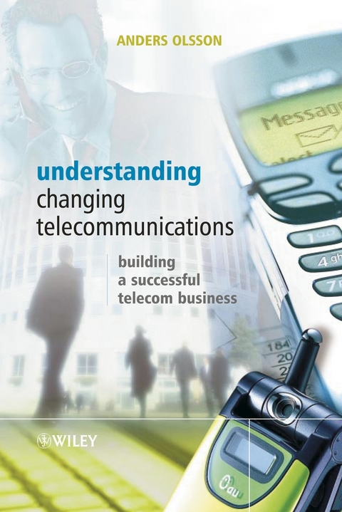 Understanding Changing Telecommunications -  Anders Olsson