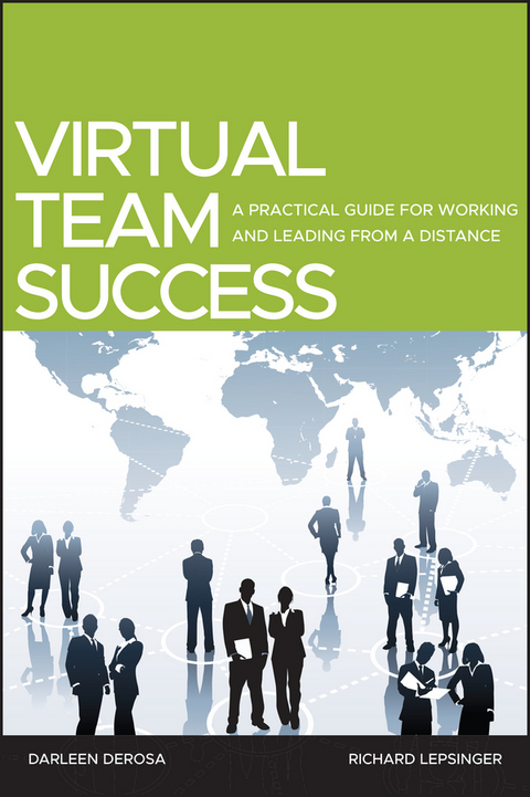 Virtual Team Success - Richard Lepsinger, Darleen DeRosa