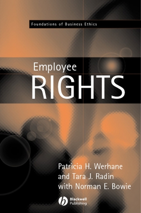 Employment and Employee Rights - Patricia Werhane, Tara J. Radin, Norman E. Bowie