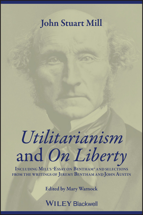 Utilitarianism and On Liberty - John Stuart Mill
