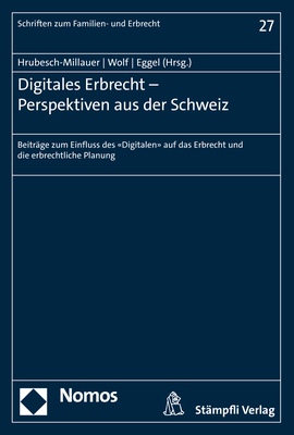Digitales Erbrecht &ndash; Perspektiven aus der Schweiz - 