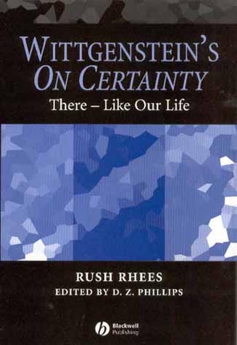 Wittgenstein's On Certainty - Rush Rhees