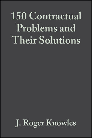 150 Contractual Problems and Their Solutions - J. Roger Knowles