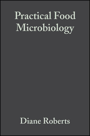 Practical Food Microbiology - Diane Roberts, Melody Greenwood
