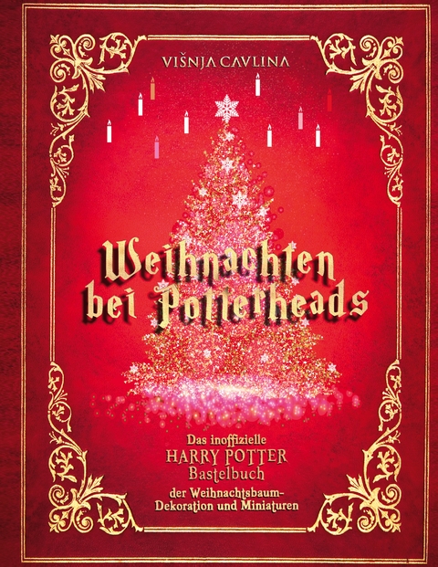 Weihnachten bei Potterheads - Visnja Cavlina