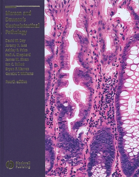 Morson and Dawson's Gastrointestinal Pathology - David W. Day, Jeremy R. Jass, Ashley B. Price, Neal A. Shepherd, James M. Sloan, Nicholas J. Talbot, Geraint T. Williams, Bryan F. Warren