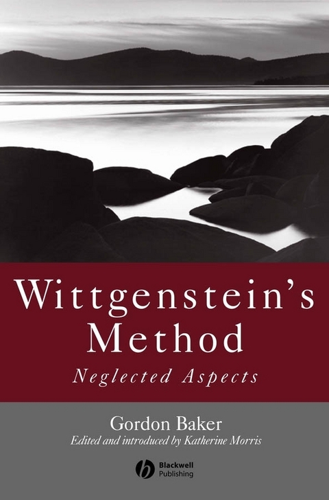 Wittgenstein's Method - Gordon P. Baker