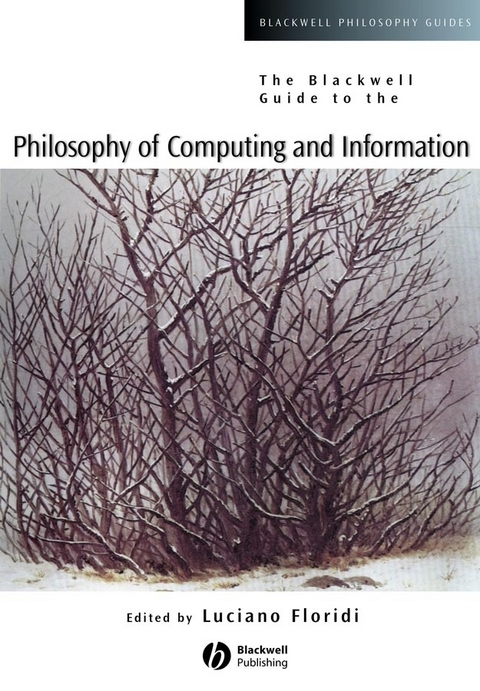 The Blackwell Guide to the Philosophy of Computing and Information - 