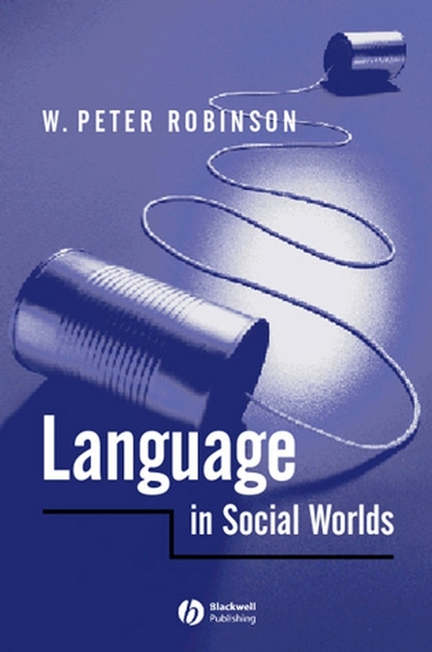 Language in Social Worlds - W. Peter Robinson