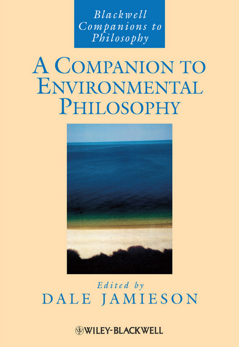 A Companion to Environmental Philosophy - 