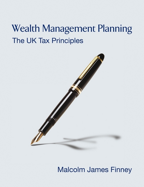 Wealth Management Planning - Malcolm James Finney