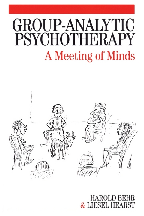 Group-Analytic Psychotherapy - Harold Behr, Liesel Hearst