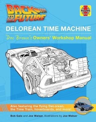 Back to the Future: DeLorean Time Machine - Bob Gale