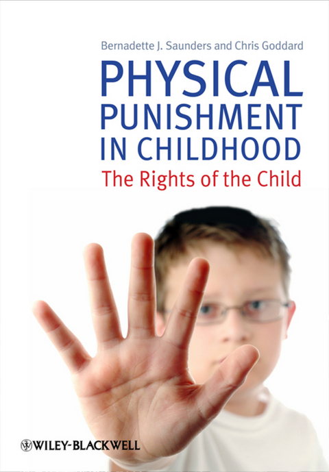 Physical Punishment in Childhood - Bernadette J. Saunders, Chris Goddard