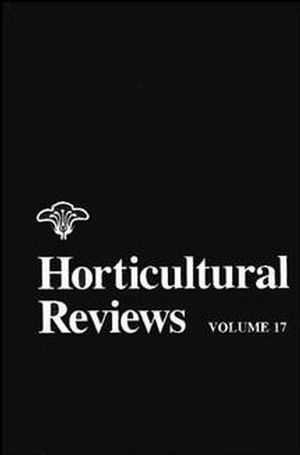 Horticultural Reviews, Volume 17 - 