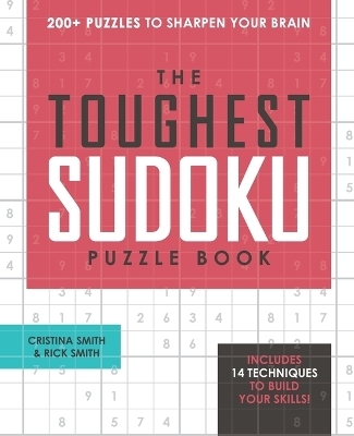 The Toughest Sudoku Puzzle Book - Cristina Smith, Rick Smith