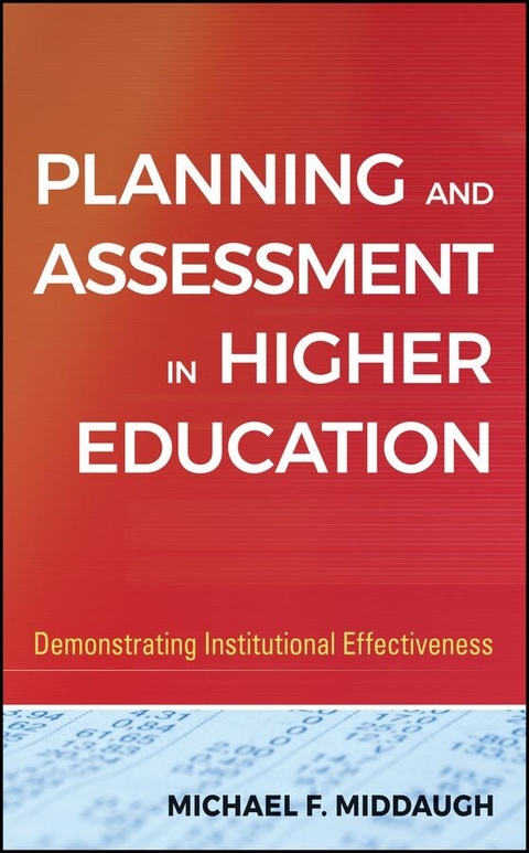 Planning and Assessment in Higher Education - Michael F. Middaugh