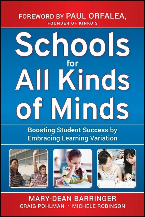 Schools for All Kinds of Minds - Mary-Dean Barringer, Craig Pohlman, Michele Robinson
