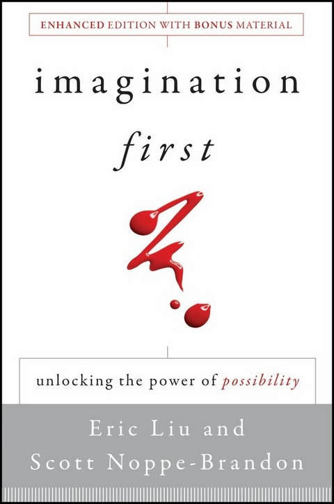Imagination First - Eric Liu, Scott Noppe-Brandon