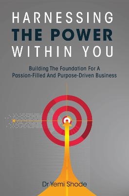 Harnessing The Power Within You