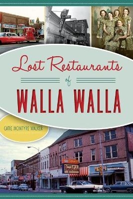 Lost Restaurants of Walla Walla