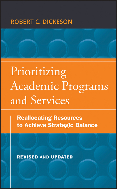 Prioritizing Academic Programs and Services - Robert C. Dickeson