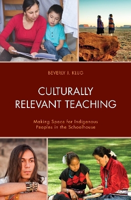 Culturally Relevant Teaching - Beverly J. Klug