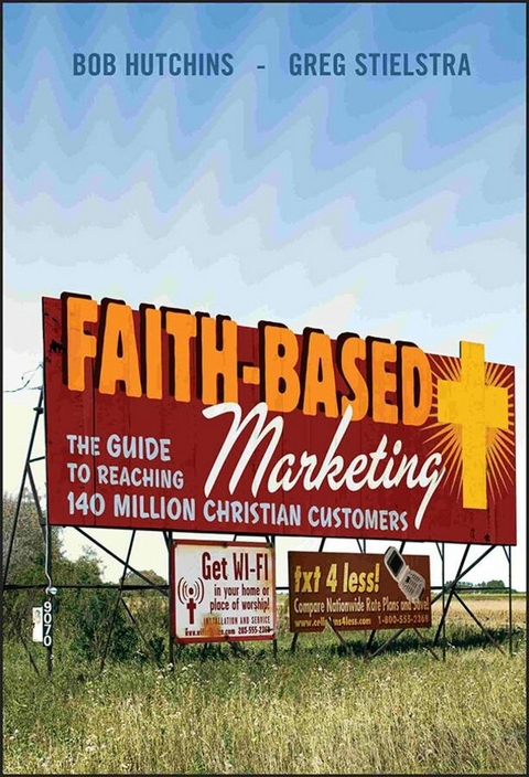 Faith-Based Marketing - Bob Hutchins, Greg Stielstra