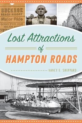 Lost Attractions of Hampton Roads