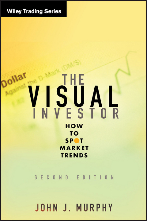 The Visual Investor - John J. Murphy