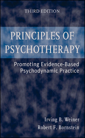 Principles of Psychotherapy -  Robert F. Bornstein,  Irving B. Weiner
