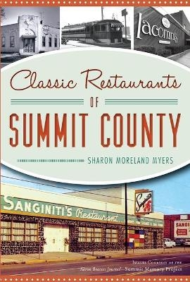 Classic Restaurants of Summit County, Ohio - Sharon Moreland Myers
