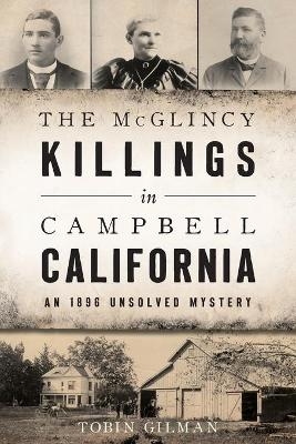 The Mcglincy Killings in Campbell, California