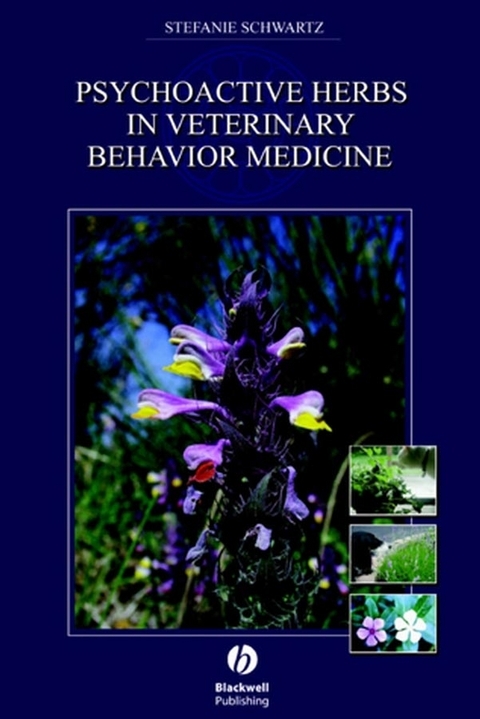 Psychoactive Herbs in Veterinary Behavior Medicine - Stefanie Schwartz
