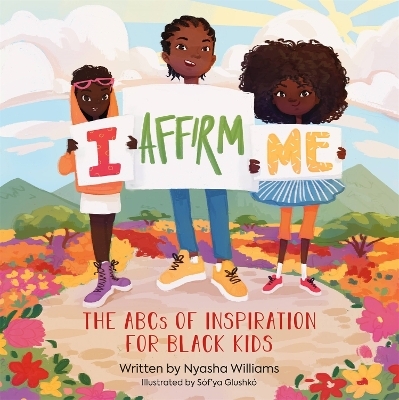 I Affirm Me - Nyasha Williams
