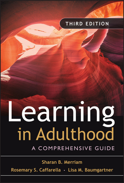 Learning in Adulthood -  Lisa M. Baumgartner,  Rosemary S. Caffarella,  Sharan B. Merriam